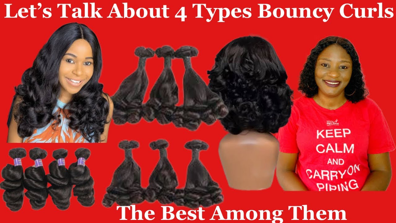 4 Types Of Bouncy Curls|What You Need To Know About Them Before Buying
