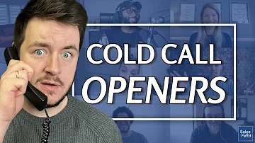 The BEST Cold Call Opening Lines 2023