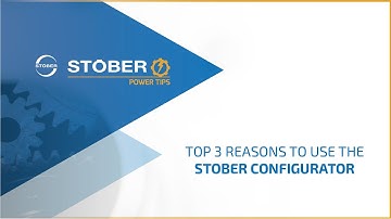 Top 3 Reasons to Use the STOBER Configurator