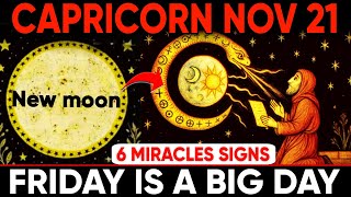 CAPRICORN ♑ November 21: The New Moon Is REVEALING Your Destiny — 6 MIRACLE Signs You Can’t Ignore!