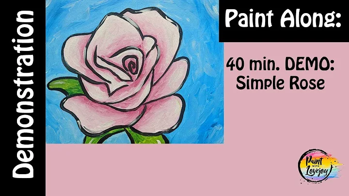 6-28 Live Paint With Lovejoy- Rose