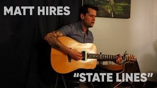 Matt Hires – "State Lines" (Des Moines House Concerts - 3/14/18)