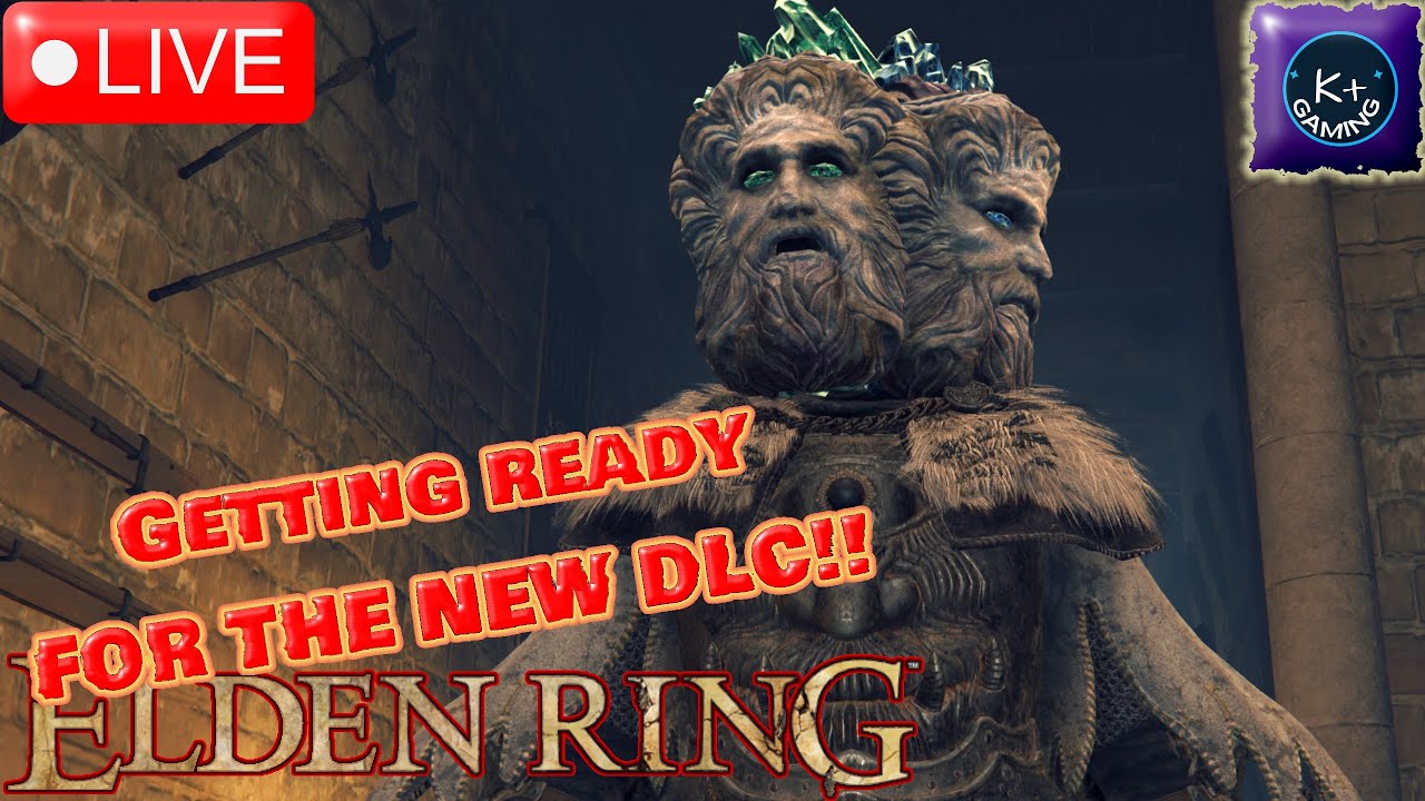 🔴 LIVE | ELDEN RING - Shadow of the Erdtree DLC Prep!! - YouTube