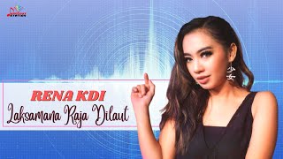 Rena KDI - Laksamana Raja Dilaut