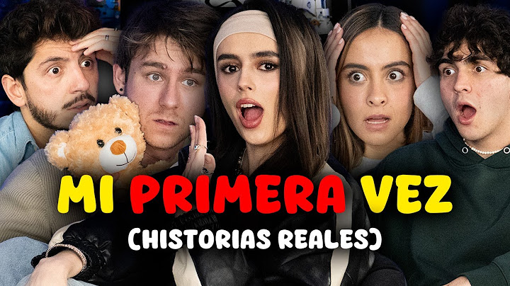 MI PRIMERA VEZ (Historias reales)