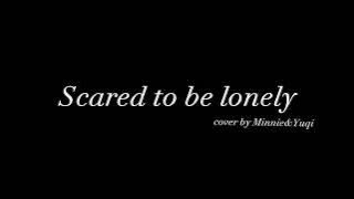【Minnie&Yuqi of(G)i-dle】Martin Garrix&Dua Lipa-'Scared To Be Lonely'(cover)💜
