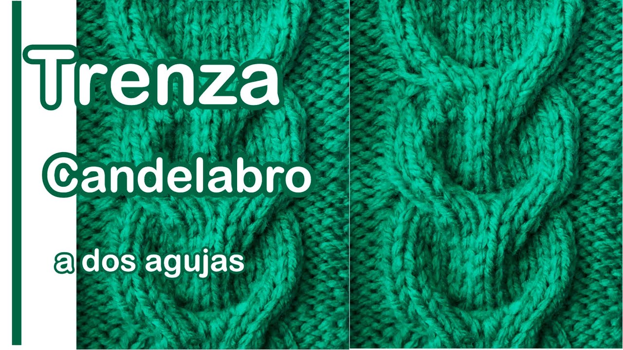 Trenza candelabro a dos agujas - trenza abierta a dos agujas - Tutorial paso a paso - Ideas by Lita