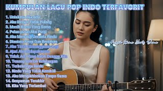  Kumpulan Lagu Pop Indonesia Favorit  Masih Kamu Yang Sama 