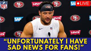NFL BOMBSHELL! SAD NEWS ABOUT NICK BOSA! 49ERS FANS WEREN'T EXPECTING THIS! 49ERS NEWS