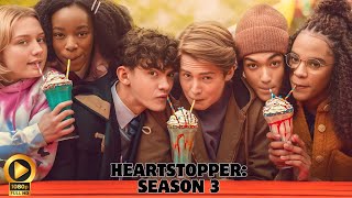 Heartstopper: Season 3 | Date Announcement | Netflix | Heartstopper Season 3 Release date