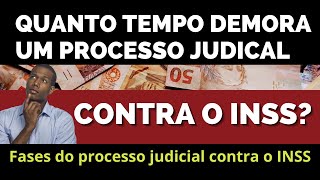 quanto Tempo Demora Um Processo Judicial Contra O Inssentenda As Fases Do Processo