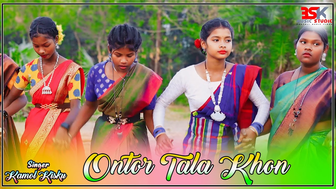 Ontor Tala Khon  Kamol Kisku  New Santali Orchestra Song 2024