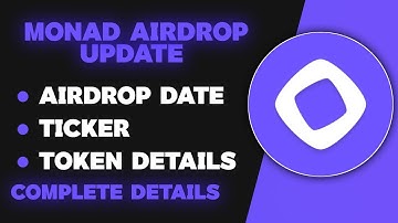 Monad Airdrop Claim Update - Monad Update Airdrop Claim Details