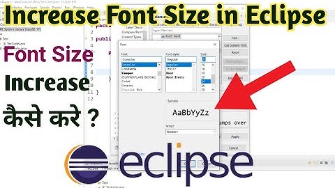How to Change Font Size in Eclipse IDE | Increase Font Size in Eclipse |