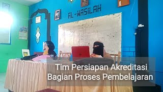 Persiapan dokumen proses pembelajaran untuk  bahan Akreditasi sekolah
