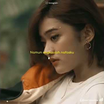 Sempat memiliki - Story wa baper kekinian