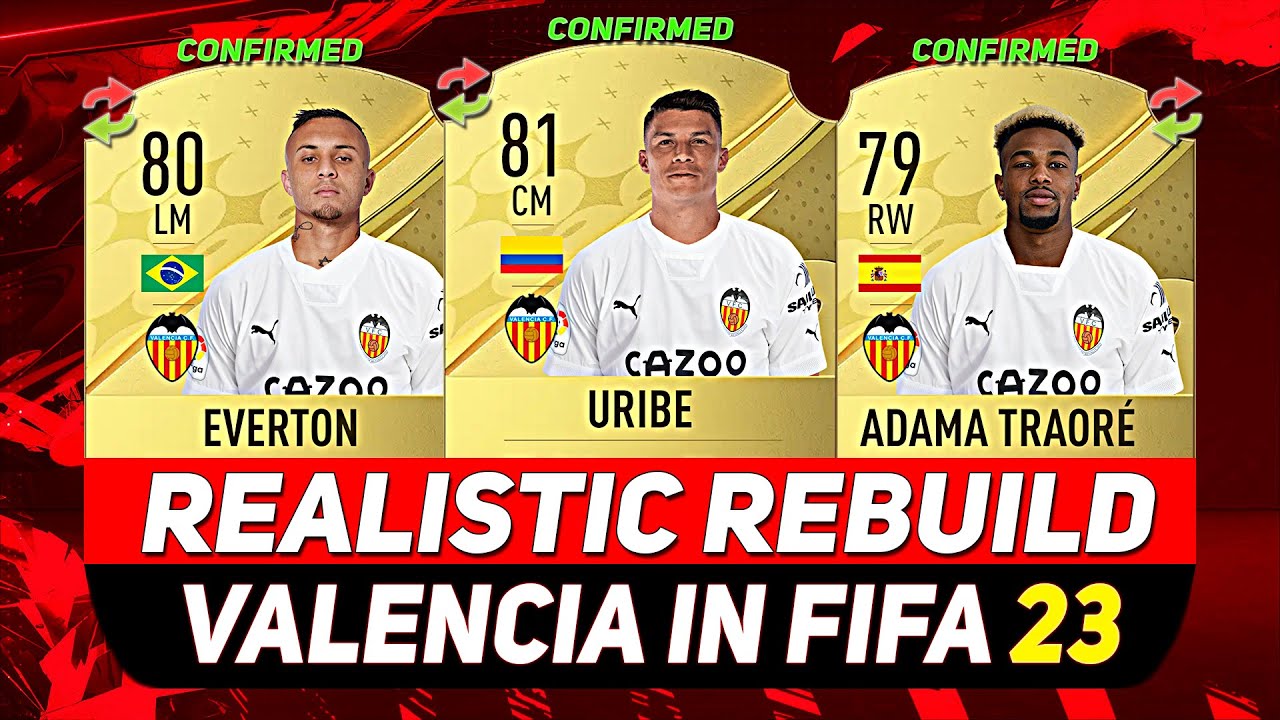 🏆VALENCIA REALISTIC REBUILD ON FIFA 23 CAREER MODE! ft. URIBE, ÉVERTON, ADAMA TRAORÉ...etc