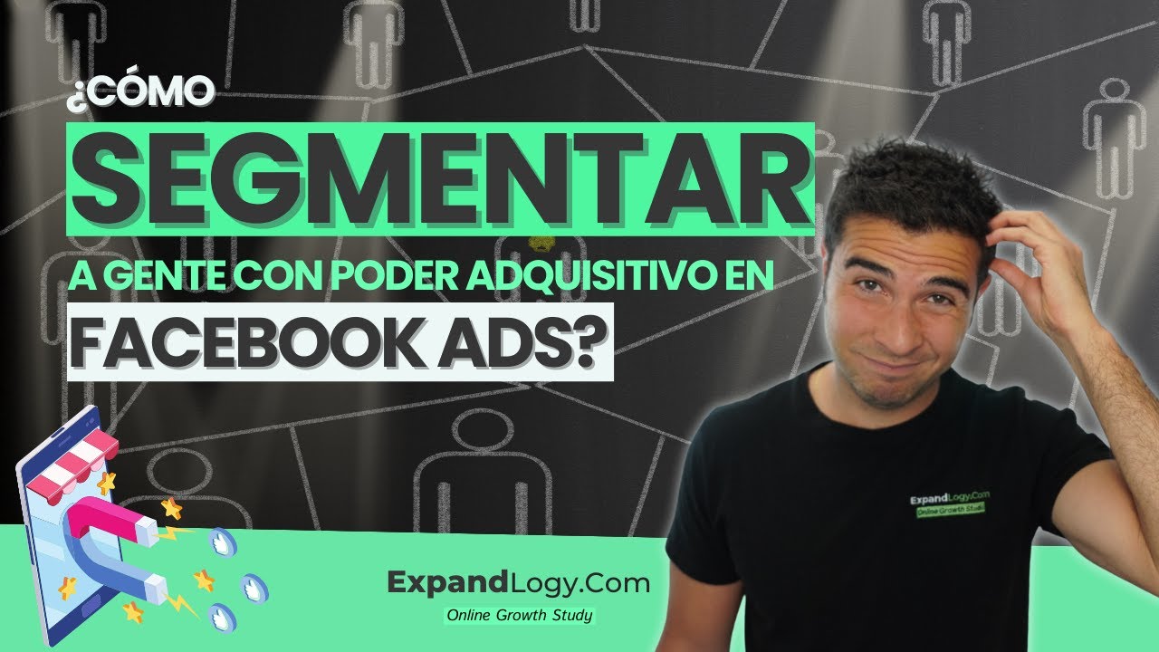 📊 ¿Cómo Segmentar a Gente con Poder Adquisitivo en Facebook Ads?💰 - YouTube