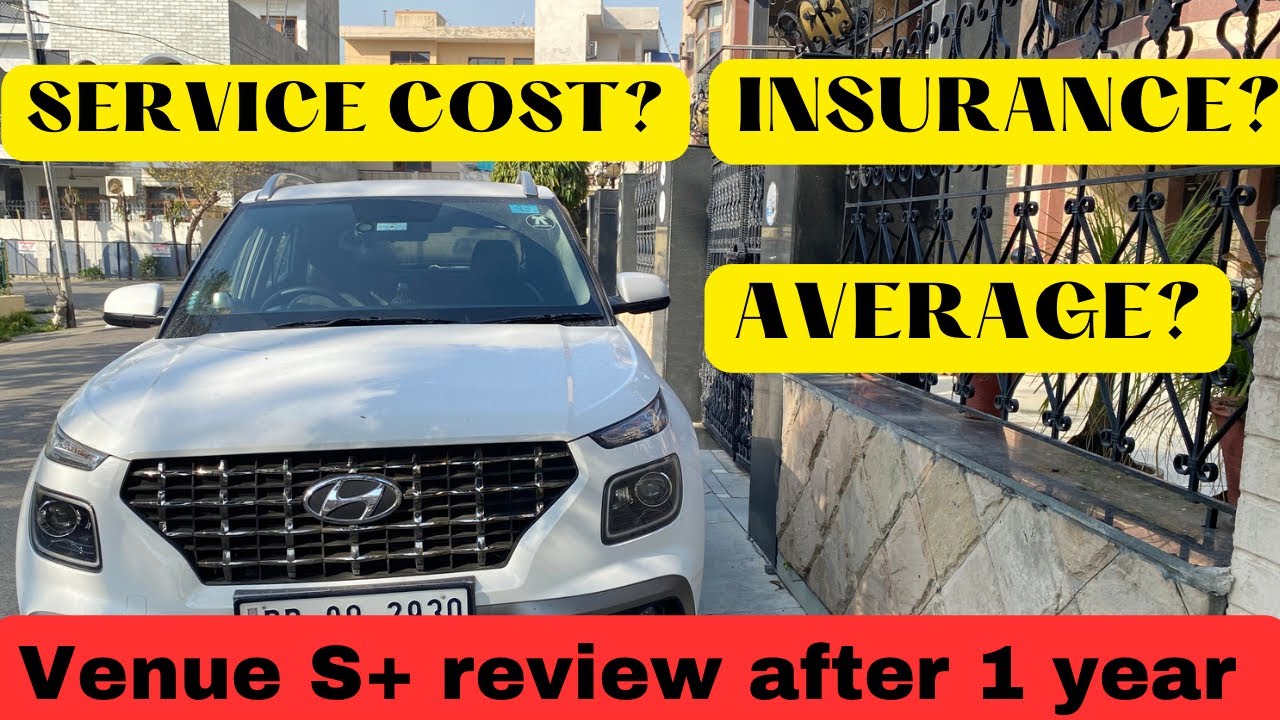 Hyundai Venue S+ review after 1 year| Service & Insurance cost| Venue ...