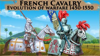 French Gendarmes | Evolution of Warfare 1450-1550
