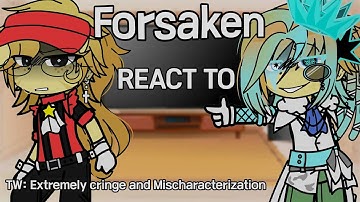 •| Forsaken react to [??] || Part 4 || TW: Mischaracterization || 2X SPEED || MIZUKI |•