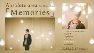 Absolute area 4th mini Album『Memories』トレーラー
