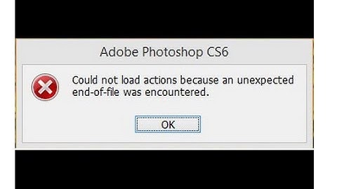 could not load actions because an unexpected end of file was encountered