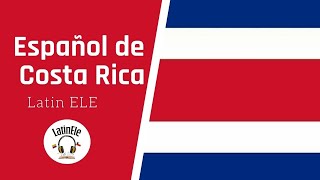Costa Rican Spanish 🇨🇷
