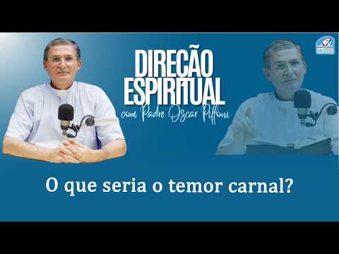 What is carnal fear?