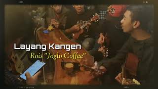 Video thumbnail of "Layang Kangen Cover Gitar Kentrung by: Rois"