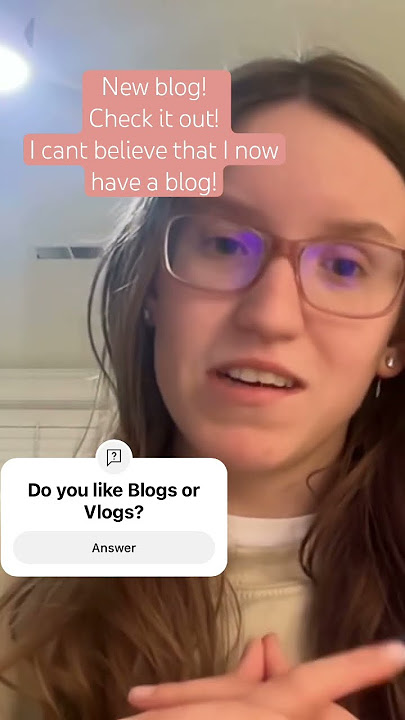 MADE MY VERY FIRST BLOG! DO YOU LIKE BLOGS OR VLOGS? #blogger