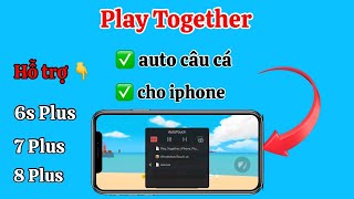 Tất tần tật về auto câu cá Play Together iOS – Đồng Hồ Jack Phan