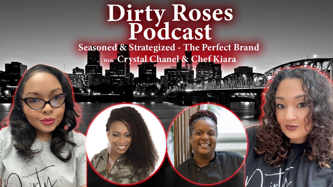 Seasoned & Strategized - The Perfect Brand w/ Crystal Chanel & Chef Kiara