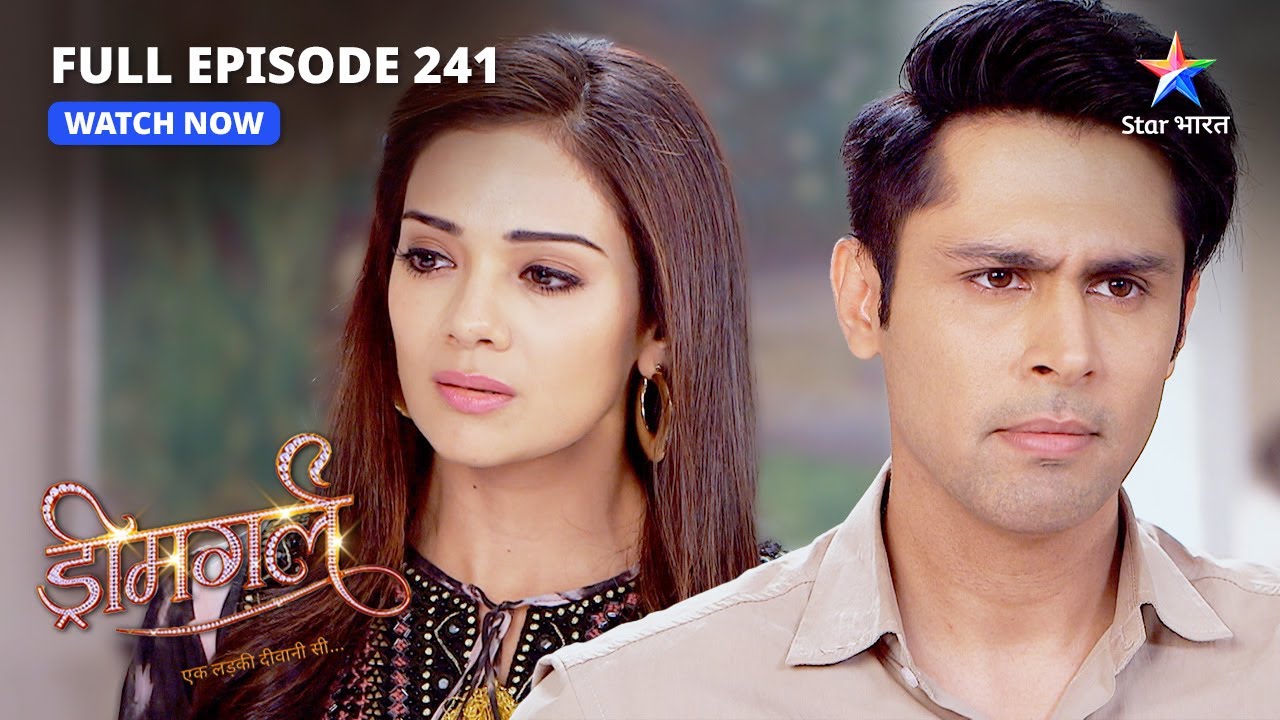 FULL EPISODE-241 | Raghu ki confusion   | Dreamgirl | ड्रीमगर्ल #starbharat