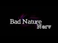 Bad Nature - Nerv (Lyrics)