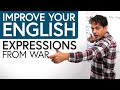 Learn 30+ Everyday English Expressions from War