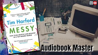 Messy Best Audiobook Summary By Tim Harford