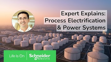 Impacts of process electrification on power system in an industrial plant | Schneider Electric