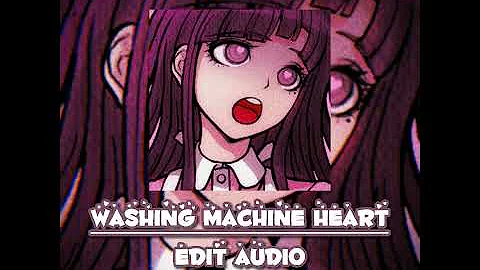 Washing Machine Heart - Edit audio