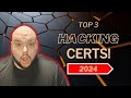 2024 top 3 hacking certifications  security professional approved