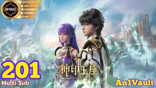 EP 201 PV | Multi Sub | Throne of Seal 【神印王座】 #神印王座 #ThroneOfSeal #Throne