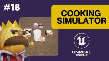 Cooking Simulator EP.18 -  Add Assets  - UNREAL ENGINE 5.5