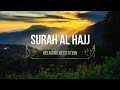Surah al Hajj #surahalhajj #viralvideo #islamicvideo #quran #recitation #muslim #qurantilawat #reels