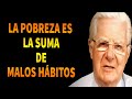 La Pobreza Es La Suma de Malos Hábitos - Bob Proctor en español - Cosmo Millonario