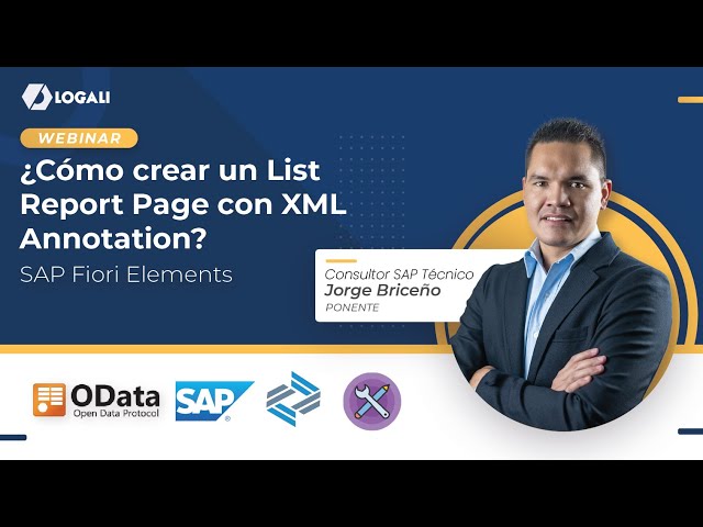 Webinar SAP Fiori Elements - ¿Cómo crear un List Report Page con XML Annotation?