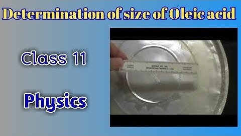Determine size of Oleic Acid