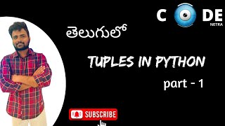 Tuples in Python (Telugu) | Part - 1 | codenetra | Python in Telugu