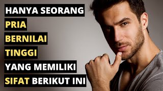 11 Ciri-Ciri Pria Bernilai Tinggi (High Value Man)