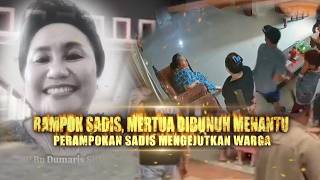 Rampok Sadis, Mertua Dibunuh Menantu Perampokan Sadis Mengejutkan Warga | Berita Utama Kriminal