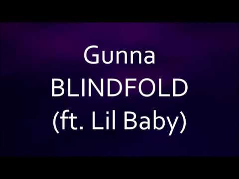 Gunna - BLINDFOLD ft Lil Baby (Lyrics) 